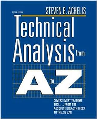 technical analysis from a to z 2nd edition 2nd edition steven achelis 0071826297, 978-0071826297