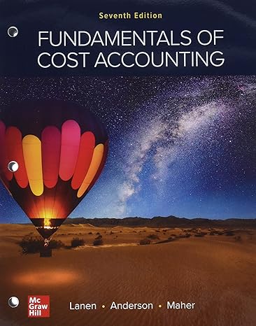 loose leaf for fundamentals of cost accounting 7th edition william lanen ,shannon anderson ,michael maher