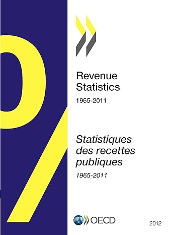 revenue statistics 1965 2012 / statistiques des recettes publiques 1965 2012 bilingual edition organisation