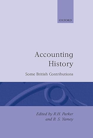 accounting history some british contributions 1st edition r h parker ,basil s yamey 0198288867, 978-0198288862