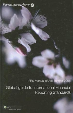 ifrs manual of accounting 2008 global guide to international financial reporting standards 2008th edition pwc
