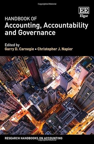 handbook of accounting accountability and governance 1st edition garry d carnegie ,christopher j napier