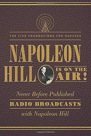 napoleon hill is on the air the five foundations for success  napoleon hill 1503942910, 978-1503942912