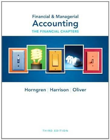 financial and managerial accounting by horngren charles t harrison jr walter t oliver m su paperback 1st