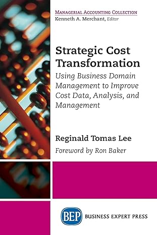 strategic cost transformation using business domain management to improve cost data analysis and management