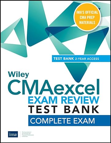 wiley cmaexcel learning system exam review 2021 test bank complete exam 1st edition wiley 1119723108,