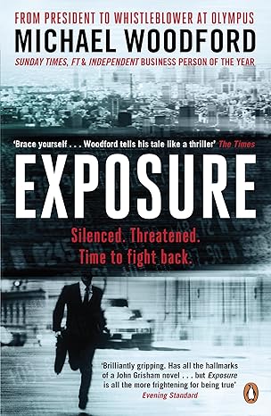 exposure from president to whistleblower at olympus  michael woodford 0241963613, 978-0241963616