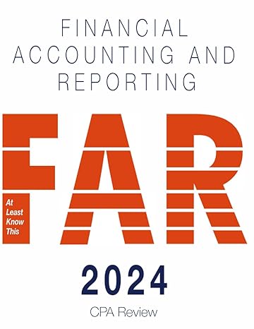 2024 cpa exam review financial accounting and reporting 1st edition at least know this b0cscnpp76,