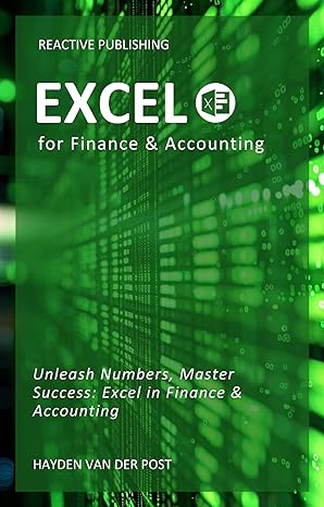 excel for finance and accounting the crash course 2024 4th edition hayden van der post ,vincent bisette