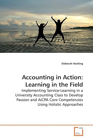 accounting in action learning in the field implementing service learning in a university accounting class to