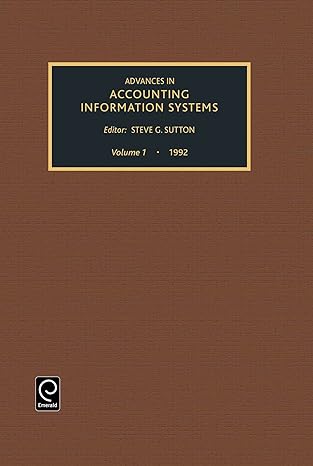 advances in accounting information systems 1st edition steve g sutton 0892325755, 978-0892325757