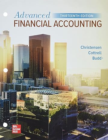 loose leaf for advanced financial accounting 13th edition theodore christensen ,david cottrell ,cassy budd