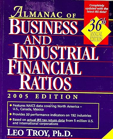 almanac of business and industrial financial ratios 2005 36th edition leo troy 073554784x, 978-0735547841