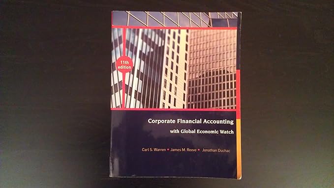 corporate financial accounting with global economic watch 1st edition james m reeve jonathan duchac carl s