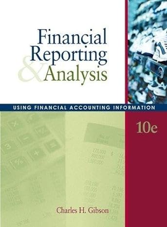 financial reporting and analysis using financial accounting information by charles h gibson 1st edition j k