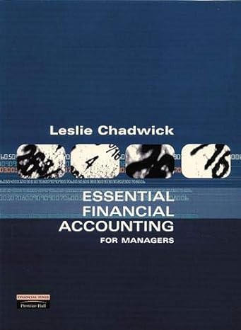 essential financial accounting for managers 3rd edition leslie chadwick 0273646591, 978-0273646594