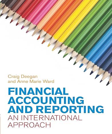 financial accounting and reporting an international approach european edition anne marie ward ,craig deegan