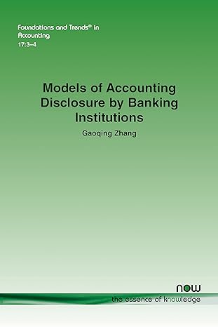 models of accounting disclosure by banking institutions in accounting 1st edition gaoqing zhang 1638282269,