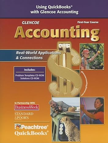 glencoe accounting first year course using quickbooks 1st edition mcgraw hill education 0078740371,