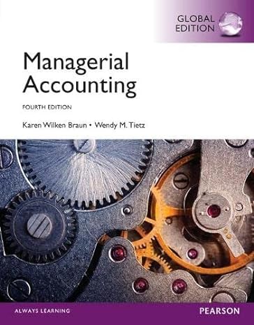 managerial accounting with myaccountinglab 4th edition karen w braun ,wendy m tietz 1292059761, 978-1292059761