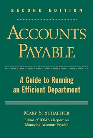 accounts payable a guide to running an efficient department 2nd edition mary s schaeffer ,institute of