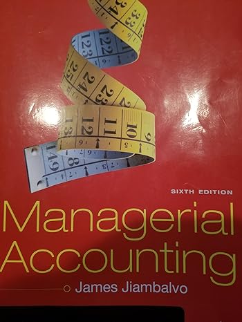 managerial accounting   evaluation copy 6th edition wiley 1119248108, 978-1119248101