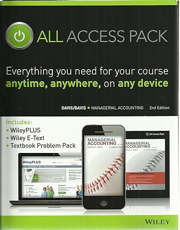 managerial accounting 2e all access pack 2nd edition charles e davis ,elizabeth davis 1118841433,