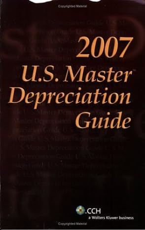 u s master depreciation guide 2007th edition cch tax law editors 080801563x, 978-0808015635