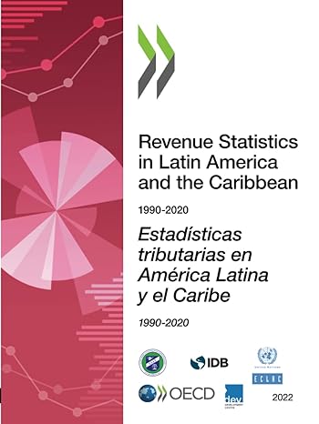 revenue statistics in latin america and the caribbean 2022 1st edition organisation for economic co operation