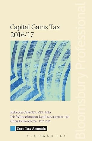 core tax annual capital gains tax 2016/17 annual edition rebecca cave 1784512990, 978-1784512996