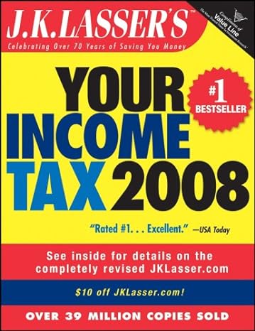 j k lassers your income tax 2008 for preparing your 2007 tax return rev edition j k lasser institute