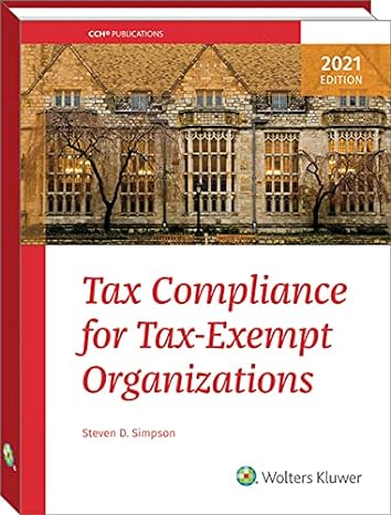 tax compliance for tax exempt organizations 2021 1st edition steven simpson 0808056336, 978-0808056331