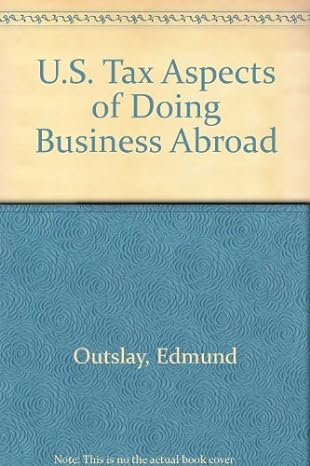 u s tax aspects of doing business abroad 6th edition edmund outslay ,gary anderson mcgill 0870516205,