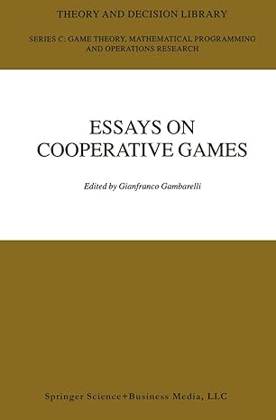 essay in cooperative games in honor of guillermo owen 1st edition gianfranco gambarelli 1441952608,