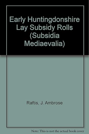 early huntingdonshire lay subsidy rolls 1st edition j ambrose raftis 0888443579, 978-0888443571