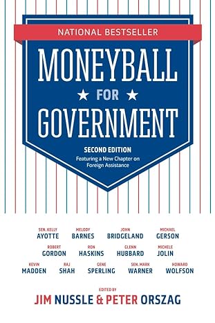 moneyball for government 2nd edition jim nussle ,peter orszag 1633310035, 978-1633310032