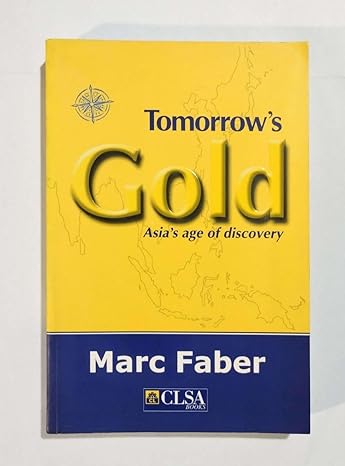 tomorrows gold asias age of discovery 1st edition marc faber 9628606727, 978-9628606726