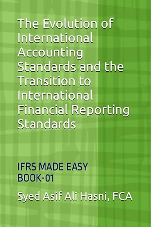 the evolution of international accounting standards and the transition to international financial reporting