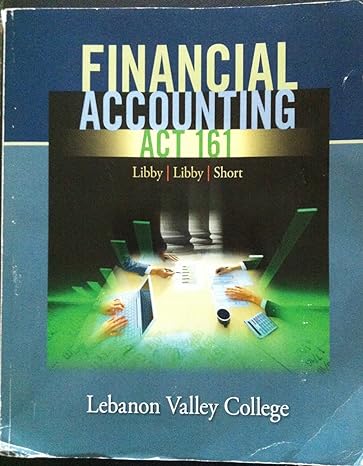 financial accounting act 161 1st edition robert libby 0077551168, 978-0077551162