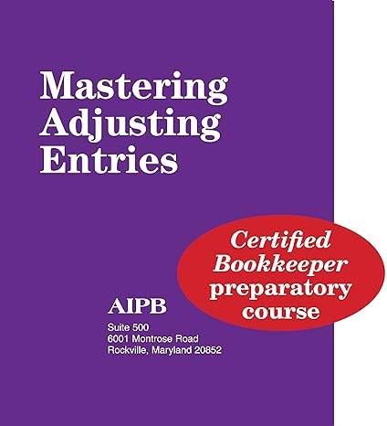 mastering adjusting entries 1st edition bulmash 1884826253, 978-1884826252