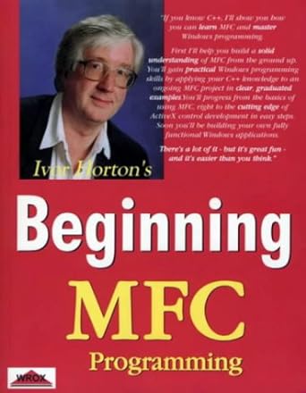 beginning mfc programming 1st edition ivor horton 1861000855, 978-1861000859