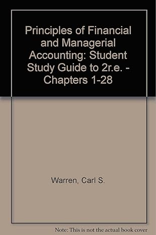 principles of financial and managerial accounting student study guide to 2r e chapters 1 28 1st edition carl