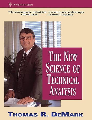 the new science of technical analysis 1st edition thomas r demark 0471035483, 978-0471035480