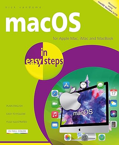 macos in easy steps illustrated using macos ventura 1st edition nick vandome 1840789832, 978-1840789836