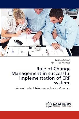 role of change management in successful implementation of erp system a case study of telecommunication