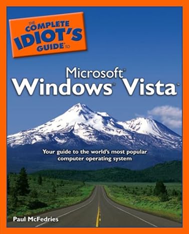 the complete idiots guide to microsoft windows vista 1st edition paul mcfedries b004e3xe70