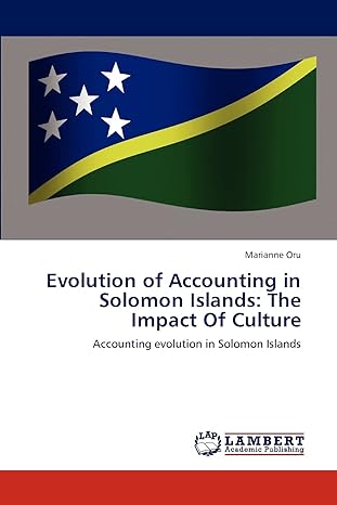 evolution of accounting in solomon islands the impact of culture accounting evolution in solomon islands 1st