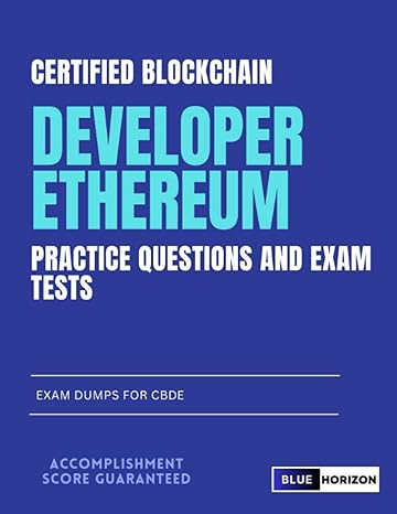 certified blockchain developer ethereum practice questions and exam tests exam dumps for cbde 1st edition