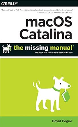 macos catalina the missing manual the book that should have been in the box 1st edition david pogue