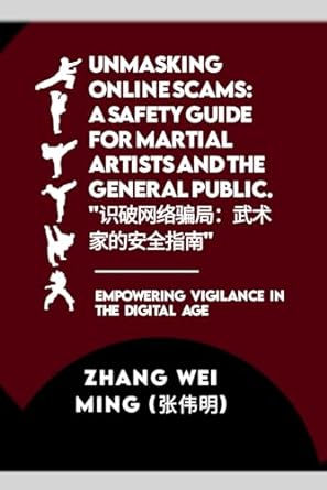 unmasking online scams a safety guide for martial artists and the general public empowering vigilance in the